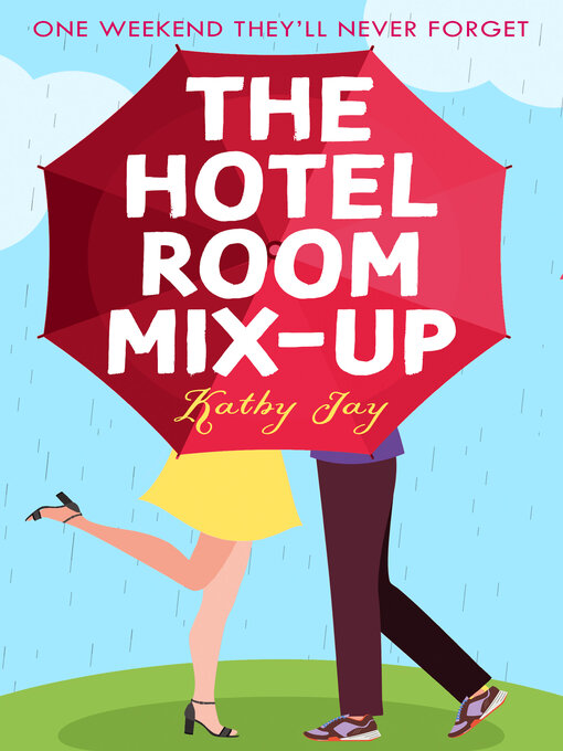 Title details for The Hotel Room Mix-Up by Kathy Jay - Available